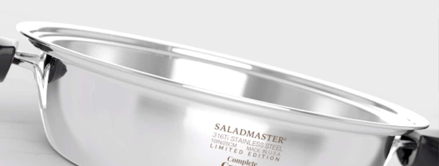 Saladmaster - Saladmaster cookware is the perfect addition